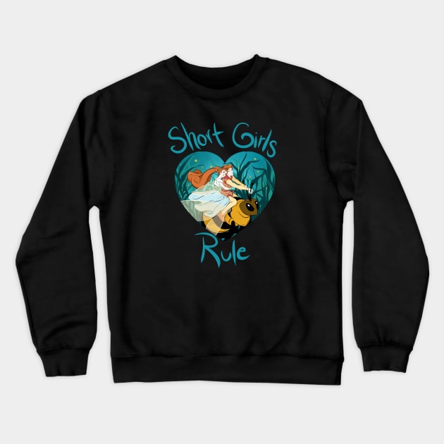 Short Girls Rule Crewneck Sweatshirt by Drea D. Illustrations